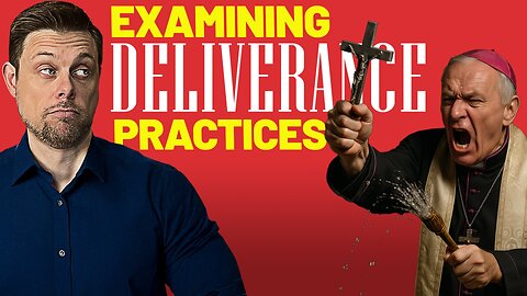 Examining Deliverance Practices