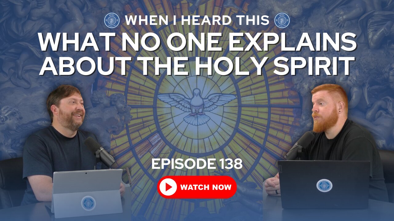 Episode 138 - What No One Explains About the Holy Spirit