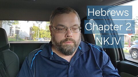 Hebrews Chapter 2 NKJV