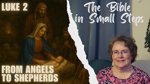 Luke 2 - From Shepherds to Angels