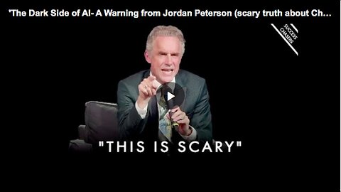 "Professor Jordan Peterson on AI and ChatGPT Dangers"