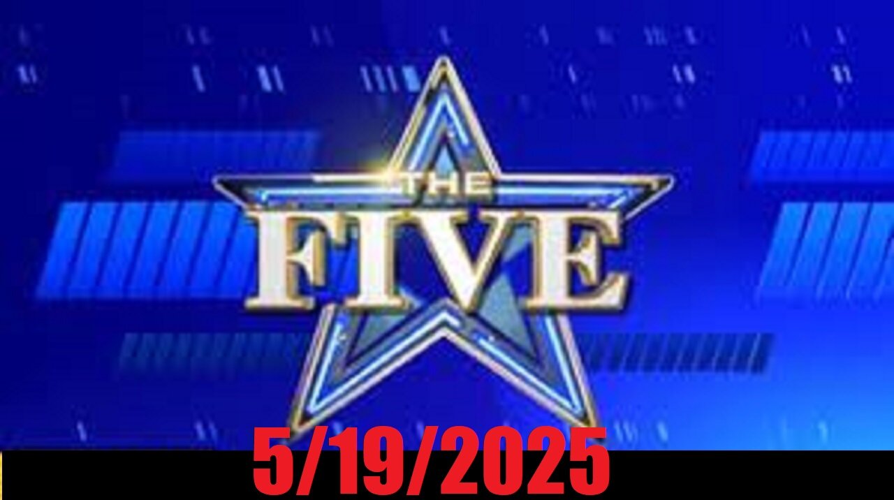 The FIVE (Full Episode) May 19, 2025