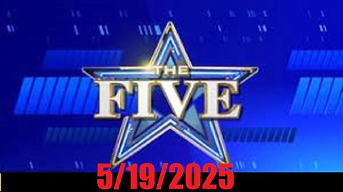 The FIVE (Full Episode) May 19, 2025