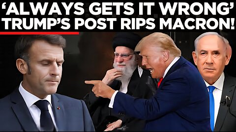 ‘Publicity Seeking Macron’: Trump Torches French President for Spreading Ceasefire Rumor!