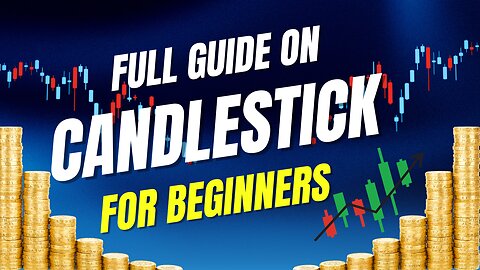Full Candlestick Anatomy: Guide for Japanese Candlestick King for Forex Trading