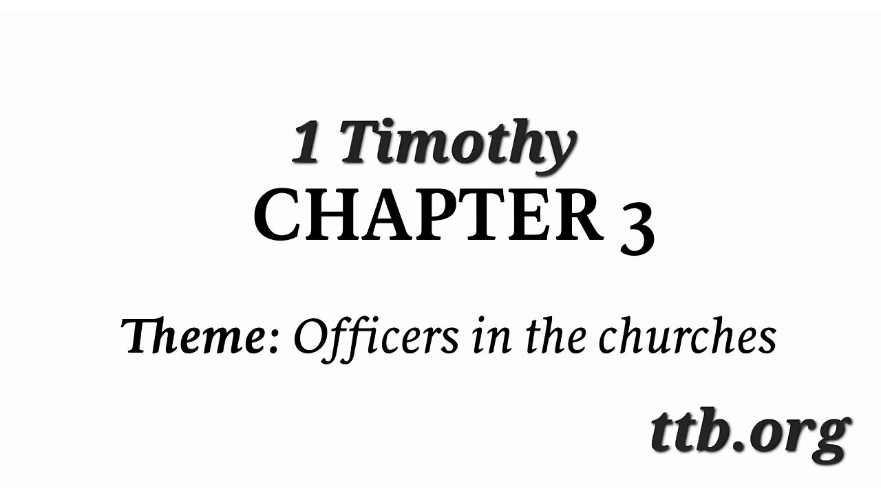 1 Timothy Chapter 3 (Bible Study)