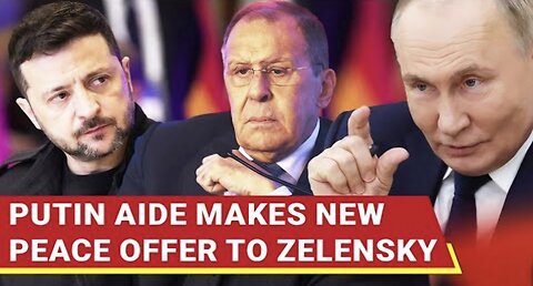Putin Aide Lavrov Proposes New Peace Talks With Ukraine On Russia s Terms; Zelensky Says...