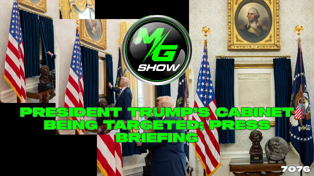 President Trump’s Cabinet Being Targeted; Press Briefing