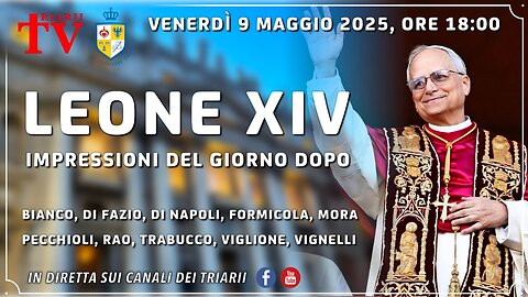 LEONE XIV, IMPRESSIONI DEL GIORNO DOPO
