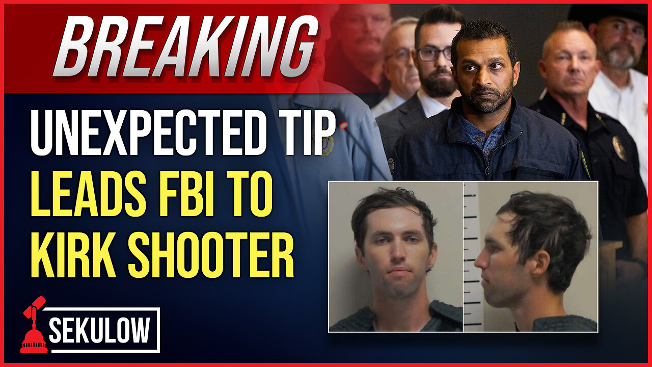 BREAKING: Unexpected Tip Leads FBI to Kirk Shooter