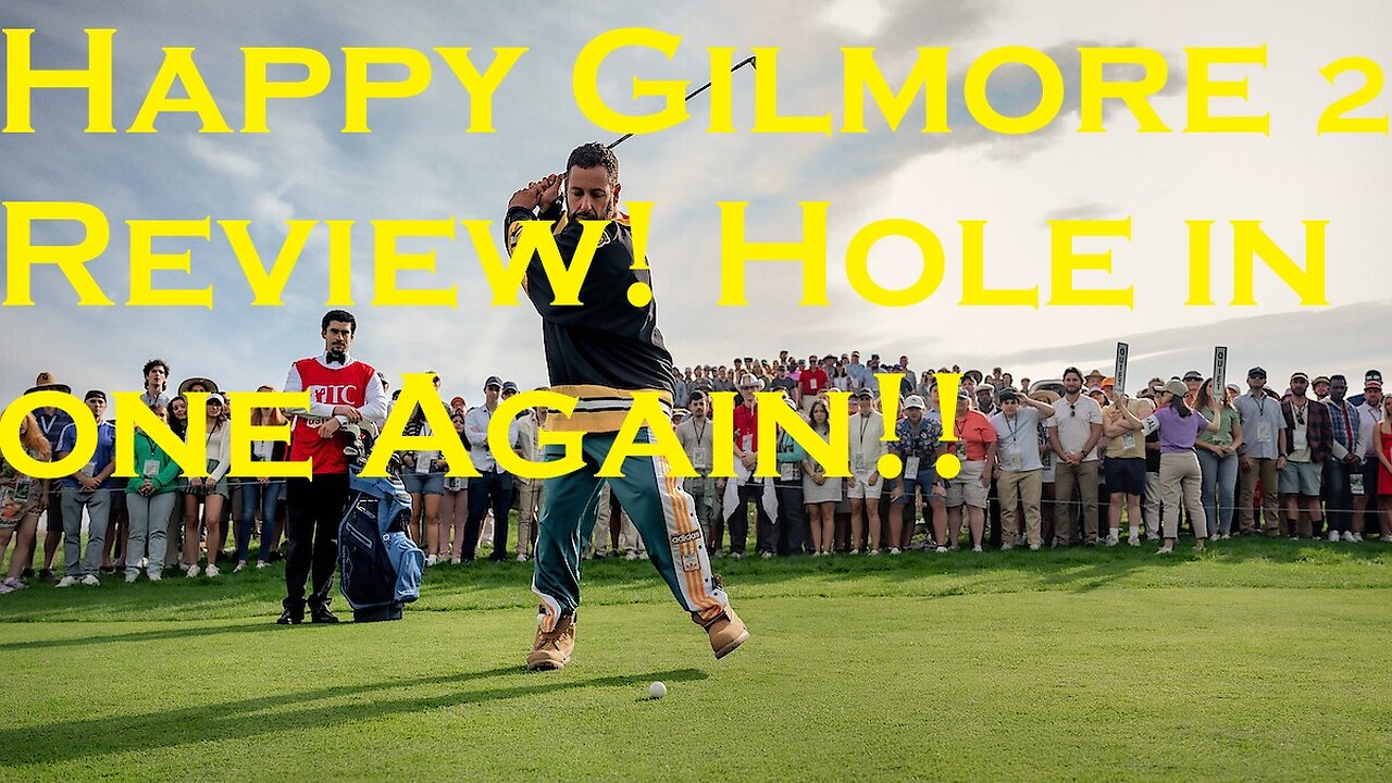 Happy Gilmore 2 Review! It's a Hole in one!