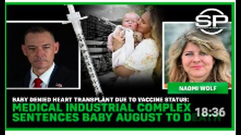 "Heart Transplant Denied to Unvaccinated Baby - a Medical Death Sentence"