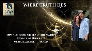 Tom Althouse, Writer Of The Matrix: Red Pill Or Blue Pill? We Have All Been Tricked!