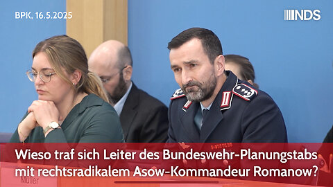 Wieso traf sich Leiter des Bundeswehr-Planungstabs mit rechtsradikalem Asow-Kommandeur Romanow? BPK