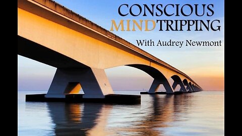 Conscious Mind Tripping, Navigating the Year Ahead with Audrey Newmont