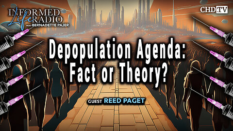 Depopulation Agenda: Fact or Theory?