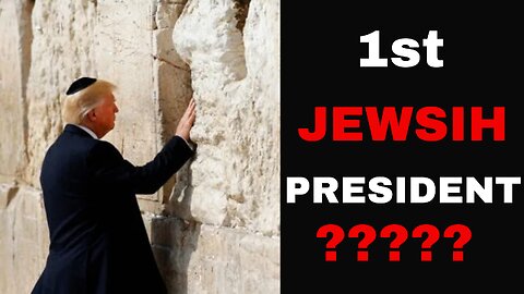 TRUMP converted to JUDAISM??