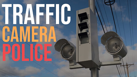 Traffic Camera Police | Dumbest Bill in America