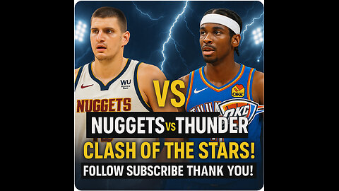 DENVER NUGGETS VS OKLAHOMA THUNDER MAY 18, 2025