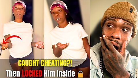 She Got Caught Cheating… Then Locked Him In 😳