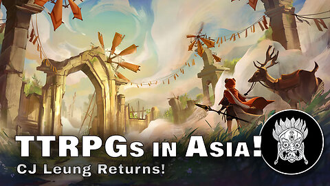 CJ Leung & Yang Yan Zhao: TTRPGs in Asia, & Cloudbreaker Alliance!!