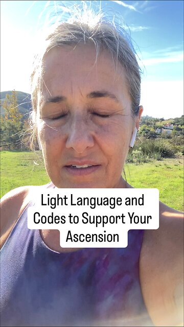 Light Language and Codes for Ascension