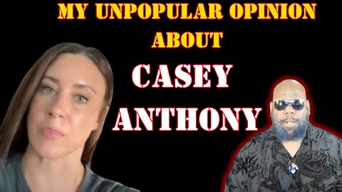 My Unpopular Opinion on Casey Anthony being on tiktok