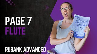 Page 7 Rubank Advanced Volume 1 Flute Tutorial