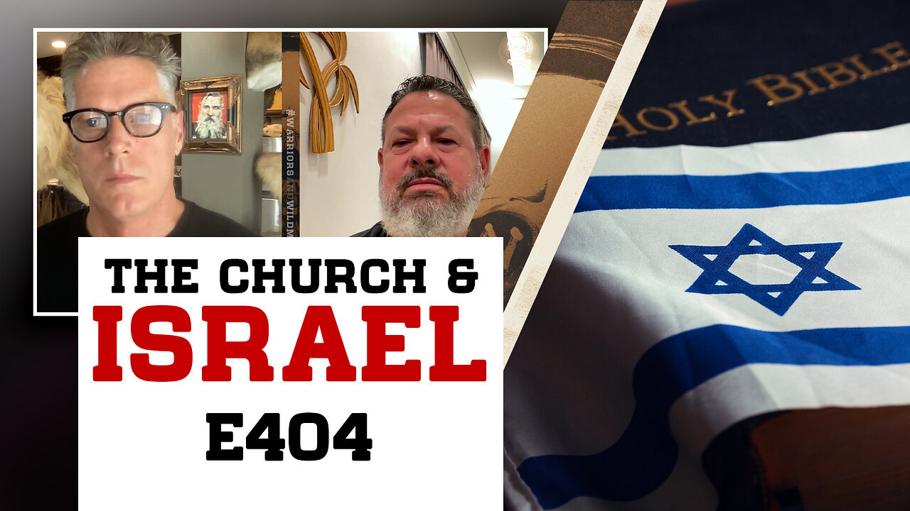 E404: Is The Church “Israel” Now?