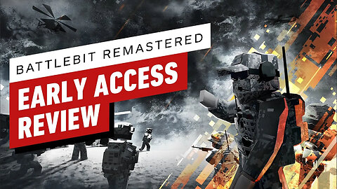 BattleBit Remastered Early Access Review