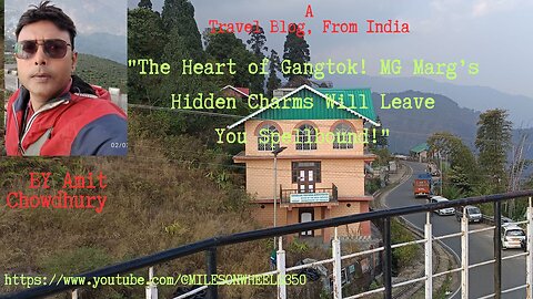 MG Marg, Gangtok – A Walk Through Sikkim’s Most Happening Street!