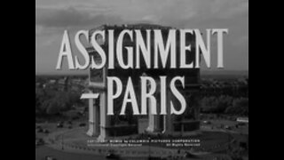 Assignment Paris Highlights ~ Cold War Film Noir Intrigue