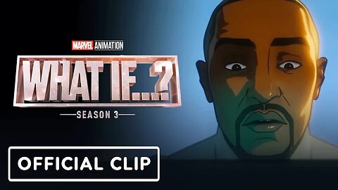Marvel Animation's What If..._ Season 3 - Official 'Protect Everyone' Clip