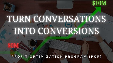 Turn Conversations into Conversions