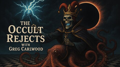 The Occult Rejects with Greg Carlwood from Higherside Chats
