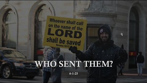 WHO SENT THEM: WHY BEING CALLED BY GOD IS ESSENTIAL TO TEACHING HIS WORD.