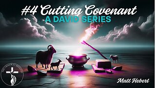#4 Cutting Covenant: A David Series