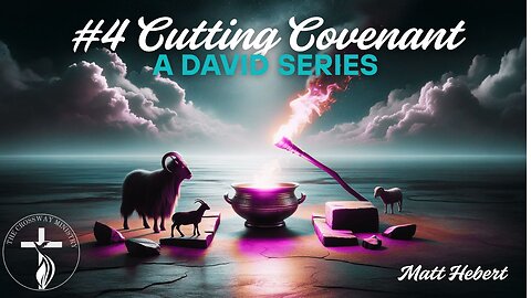 #4 Cutting Covenant: A David Series
