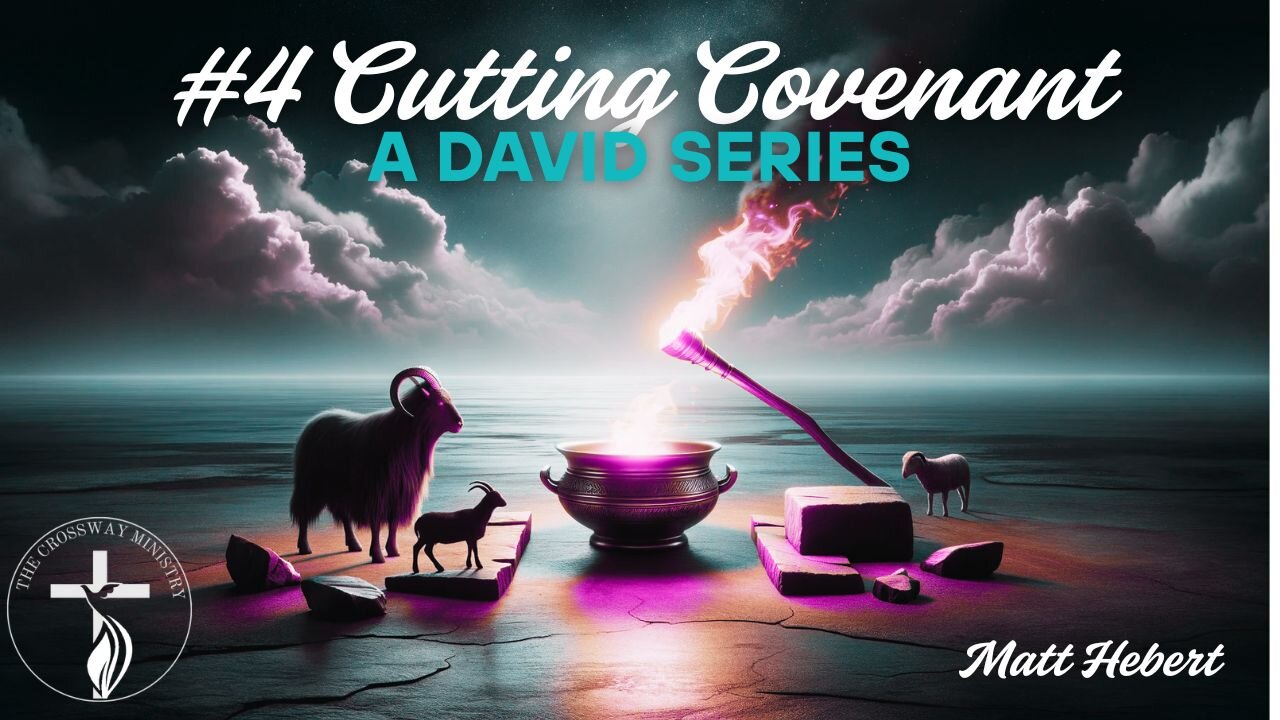 #4 Cutting Covenant: A David Series