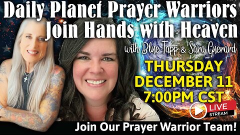 Daily Planet Prayer Warriors/Join Hands with Heaven - LIVE Prayer Panel