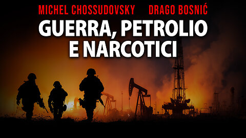 GUERRA, PETROLIO E NARCOTICI - MICHEL CHOSSUDOVSKY & DRAGO BOSNIĆ