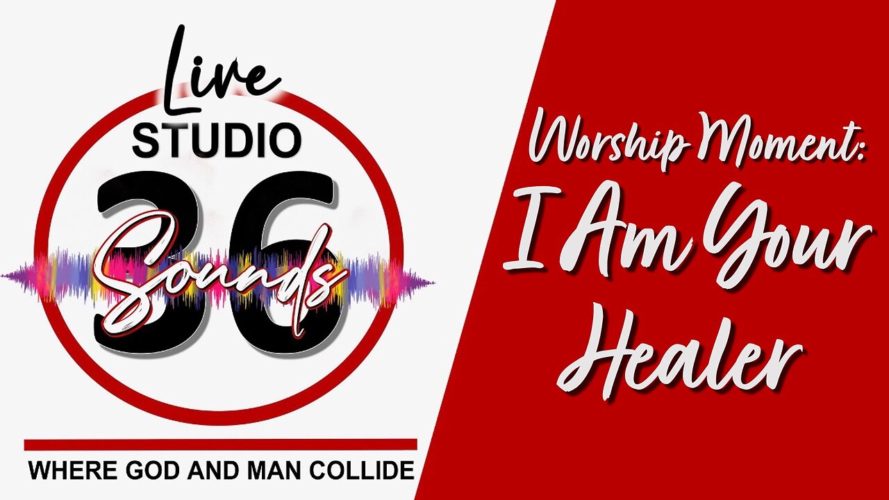 Worship Moment: I Am Your Healer - 2/25/25