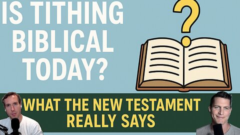 Is Tithing Biblical Today? What the New Testament Really Says
