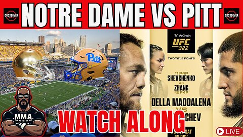 #10 Notre Dame vs #24 Pitt Watch Along & UFC 322 PreGame