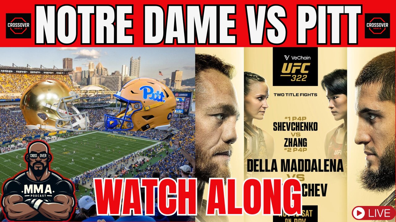 #10 Notre Dame vs #24 Pitt Watch Along & UFC 322 PreGame