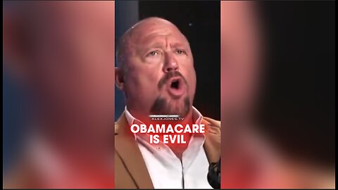 Alex Jones: Obamacare Designed by Globalists To Make Americans Sick - 11/12/25