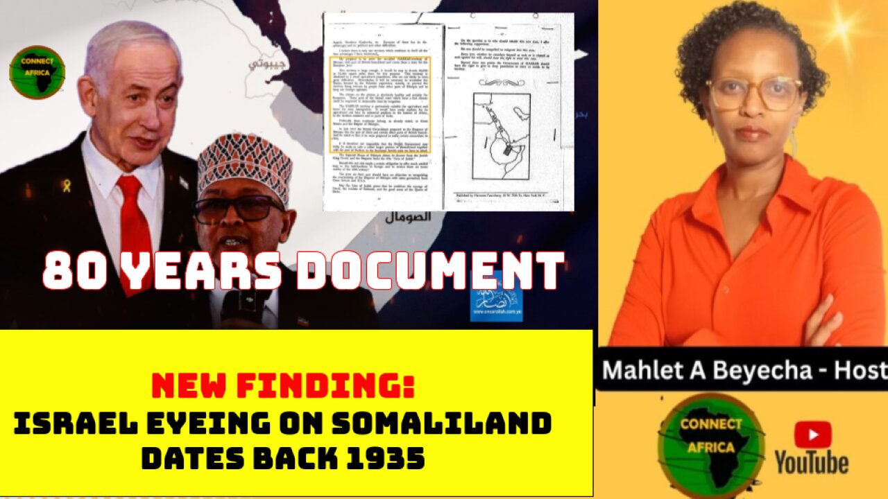 AN 80-YEARS-OLD-DOCUMENT REVEALS ISRAEL'S RELATIONSHIP WITH (BRITISH) SOMALILAND