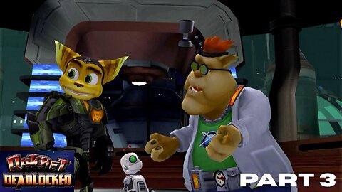Ratchet and Clank: DEADLOCK PART 3