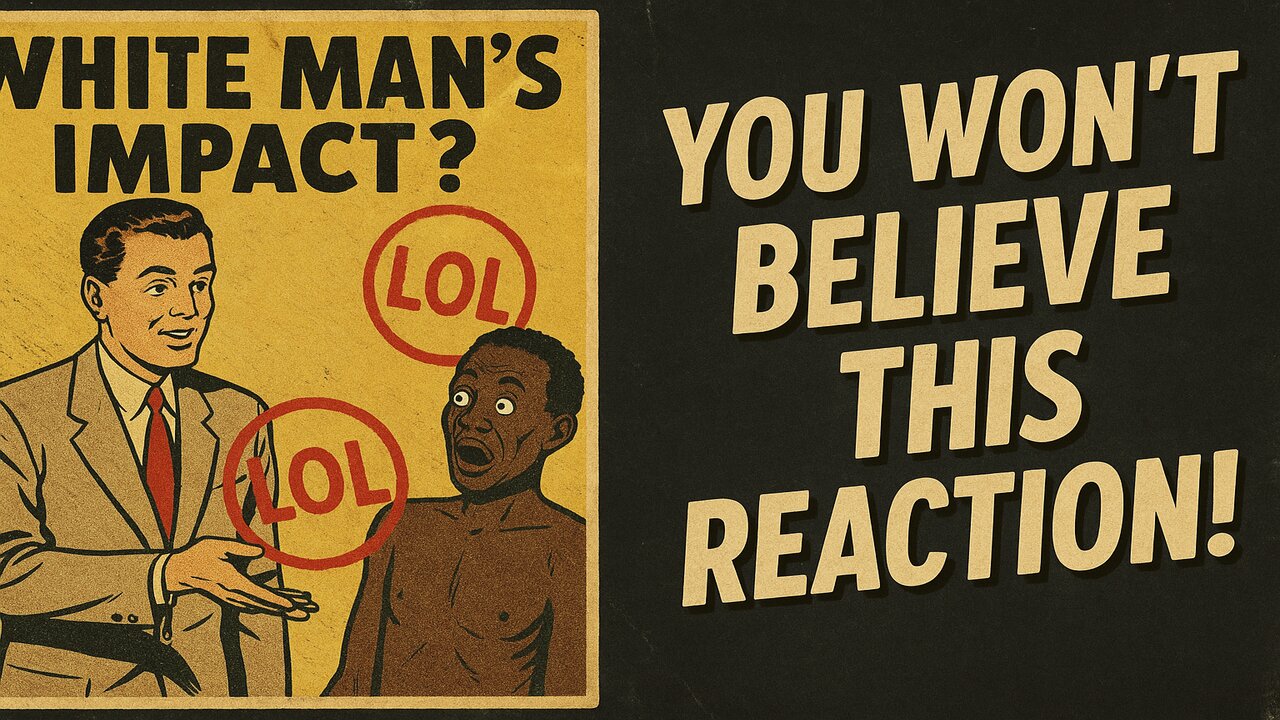 If Not for the White Man… His Response is Priceless! 😆