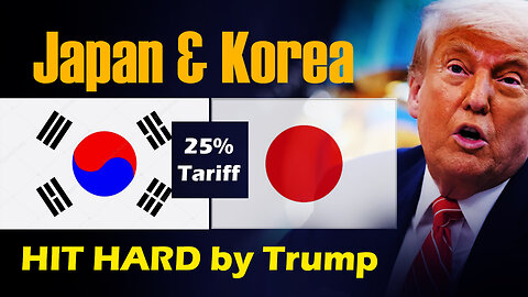 🔥 Trump Hits Japan & South Korea with 25% Tariff | Major Trade War Incoming?